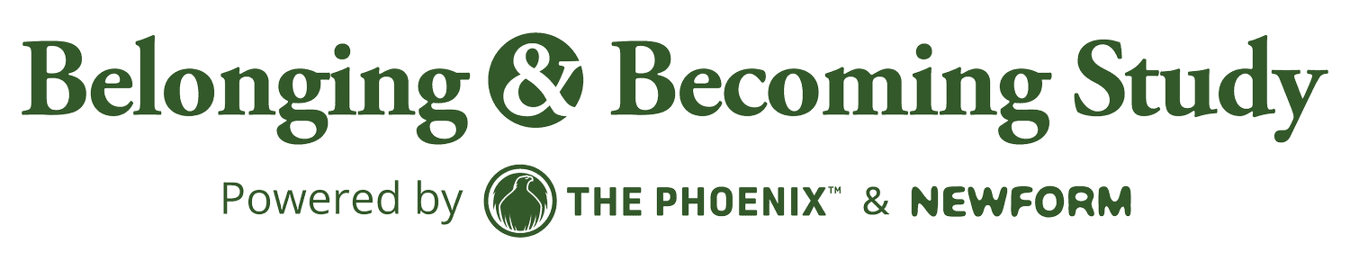 Belonging & Becoming Study — Powered by The Phoenix & NewForm