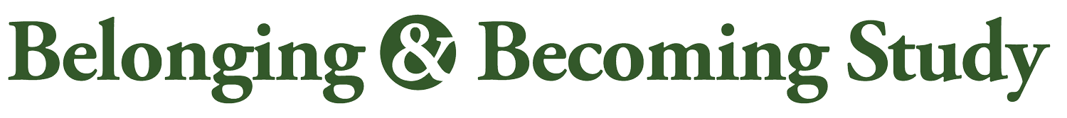 Belonging & Becoming Study